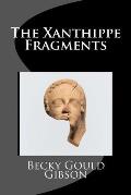 The Xanthippe Fragments