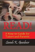 Read!: A How-to-Guide for Tutors and Parents