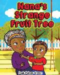 Nana's Strange Fruit Tree