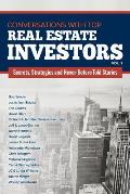 Conversations with Top Real Estate Investors Vol 1