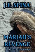 Mariah's Revenge (Sequel to Hunting Mariah)