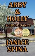 Abby & Holly, School Dance