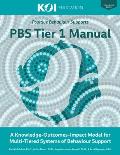 PBS Tier 1 Manual: A Knowledge-Outcomes-Impact Model for Multi-Tiered Systems of Behavior Support