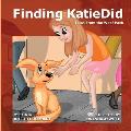 Finding Katiedid: Tales from the Woof Pack