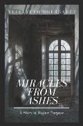 Miracles From Ashes