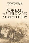 Korean Americans: A Concise History