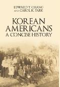 Korean Americans: A Concise History