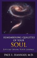 Remembering Qualities of Your Soul: Joyfully Living your Godself