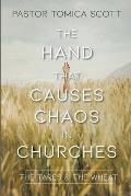 The Hand That Causes Chaos in Churches
