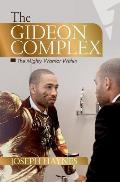 The Gideon Complex: The Mighty Warrior Within