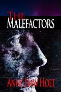 The Malefactors: A Story of The Thieves At The Cross