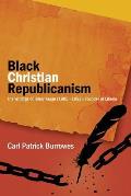 Black Christian Republicanism: Black Christian Republicanism