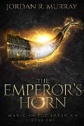 The Emperor's Horn: A Magic In The Imperium Novel