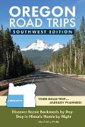 Oregon Road Trips Southwest Edition