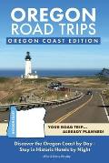 Oregon Road Trips Oregon Coast Edition
