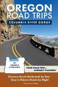 Oregon Road Trips Columbia River Gorge Edition