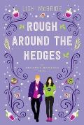Rough Around the Hedges an Uncanny Romance Novel