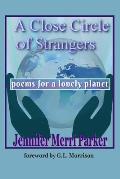 A Close Circle of Strangers: Poems for a Lonely Planet