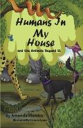 Humans In My House: and the Animals Beyond It