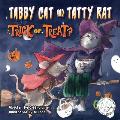 Tabby Cat and Tatty Rat. Trick or Treat?