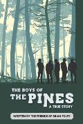 The Boys of the Pines: A True Story