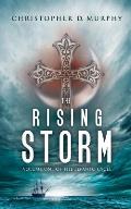 The Rising Storm: Volume One of the Lepanto Cycle
