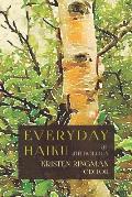 Everyday Haiku: an anthology