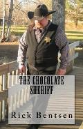 The Chocolate Sheriff