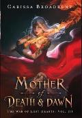 Mother of Death & Dawn War of Lost Hearts 03
