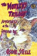 The Motleys Trilogy: Adventures at the Scratching Post