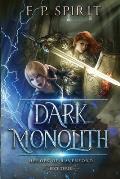 The Dark Monolith: Heroes of Ravenford Book 3
