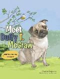 Meet Duffy T. McGraw: Will You be my Friend?