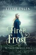 Fire & Frost: The Canens Chronicles Book 2