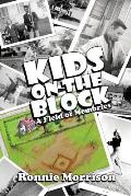 Kids on the Block: A Field of Memories