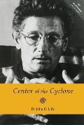 Center of the Cyclone An Autobiography of Inner Space