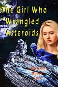 The Girl Who Wrangled Asteroids
