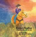 Rusty's Cowboy: A Rusty the Ranch Horse Tale