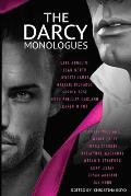 The Darcy Monologues: A romance anthology of Pride and Prejudice short stories in Mr. Darcy's own words
