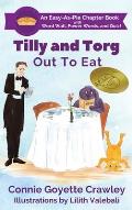 Tilly and Torg: Out To Eat