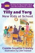 Tilly and Torg: New Kids At School