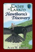 Tales of Larkin: Hawthorn's Discovery