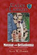 Tales of Larkin: Mosstar and Belladonna