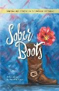 Sober Boots: Spiritual Reflections on the Path of Recovery