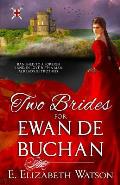 Two Brides for Ewan de Buchan