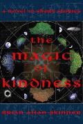 The Magic of Kindness: A Novel in Short Stories
