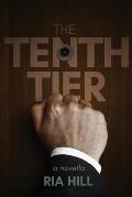 The Tenth Tier: a novella