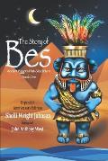 The Story of Bes - Anniversary Edition: Ancient Egypt's Pint-Sized Hero