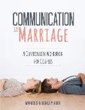Communication in Marriage: A Companion Workbook for Couples