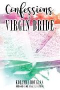 Confessions of a Virgin Bride
