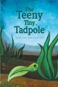 The Teeny Tiny Tadpole: Kids literature